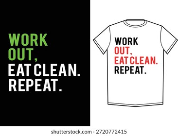 Ejercicio comer limpio repetir mínimo diseño de camiseta de fitness