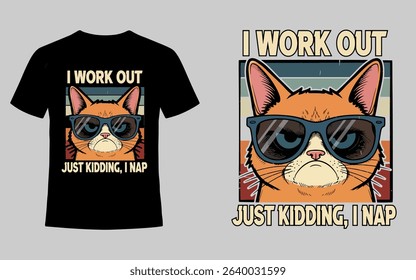 I Work Out Just Kidding, I Nap - Funny T-Shirt Design in All