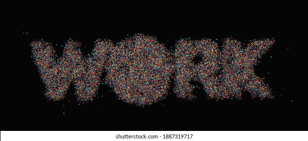 Work Particle Text Made Modern Trendy Design Template . Vector design
