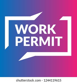 work permit sign,label. work permit speech bubble. work permit tag sign,banner