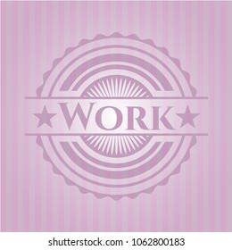 Work pink emblem. Retro