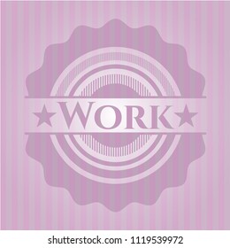 Work pink emblem. Retro