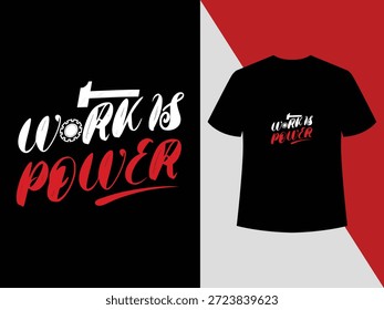 "El trabajo es poder" Tipografía moderna limpia que entrega un fuerte mensaje de productividad con un equilibrio visual minimalista, camiseta de tipografía mínima, camisa de diseño limpio, ropa de cita moderna, mentalidad de productividad, camiseta de eslogan simple, gráfico de camiseta negra, estilo profesional.