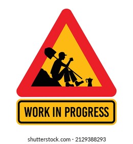 WORK IN PROGRESS. Humorous Funny Road Traffic Sign Warning Showing Worker Having A Coffee Break. Editable EPS 10 Vector Illustration Isolated. Ideal For Poster, Wall Art, Card, Apparel Print.