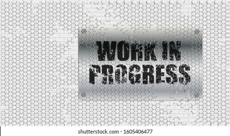 work in progress text on wall