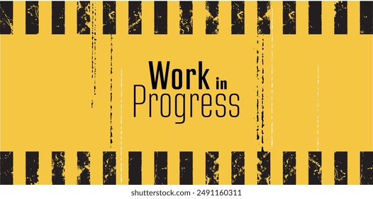 work in progress text warning and information sign