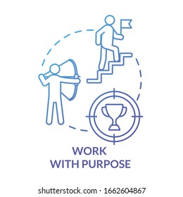 Work with purpose blue concept icon. Job achievement. Corporate labor. Employee ambition. Career growth. Avoid burnout idea thin line illustration. Vector isolated outline RGB color drawing