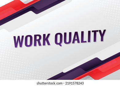 Work quality word concept vector illustration style for social media landing page, template, ui, web, mobile app, poster, banner, flyer, background, gift card, coupon, label, wallpaper