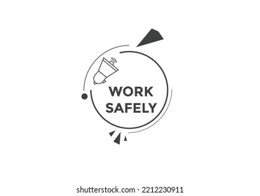 work safety text button. speech bubble. work safety Colorful web banner. vector illustration

