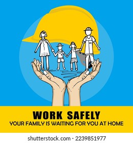 Work safety, your family is waiting for you at home, poster and banner vector