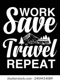 Work save travel repeat - EPS file for cutting machine. You can edit and print this vector art with EPS editor.