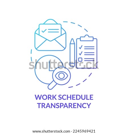 Work schedule transparency blue gradient concept icon. Information. Workplace location and planning abstract idea thin line illustration. Isolated outline drawing. Myriad Pro-Bold font used