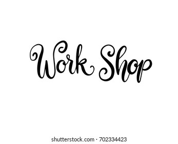 Work Shop Calligraphy Hand Lettering Vector