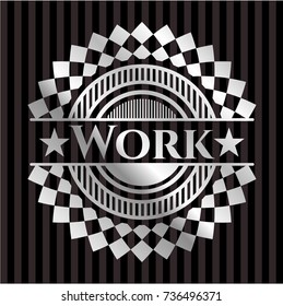 Work silvery shiny emblem