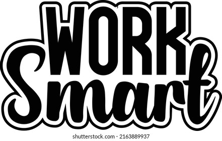 Work Smart Design Vector File