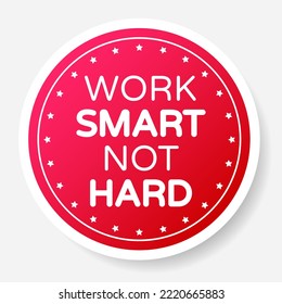 
Pegatina de motivación inteligente no dura de trabajo con ilustración vectorial de sombra