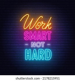 Work Smart Not Hard Neon Quote On A Brick Wall.