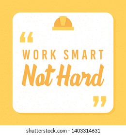 work smart not hard quote about optimization and education of labor, vector illustration 