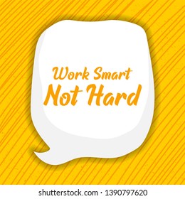 work smart not hard vector illustration. 