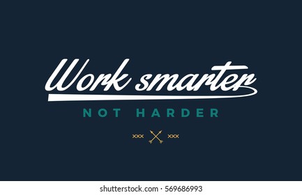 Featured image of post Motivation Work Smarter Not Harder Quotes