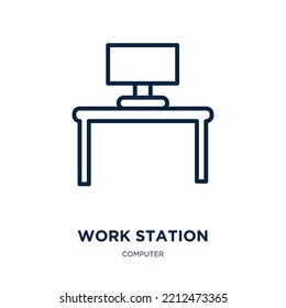 Work Station Icon From Computer Collection. Thin Linear Work Station, Station, Work Outline Icon Isolated On White Background. Line Vector Work Station Sign, Symbol For Web And Mobile