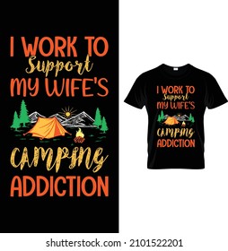 I work to support my wife's camping addiction
