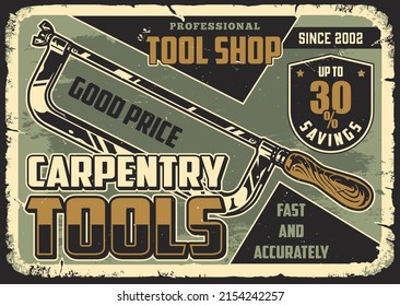 Work tool colorful vintage horizontal poster with inscription, sharp hacksaw with wooden handle on grunge background, vector illustration