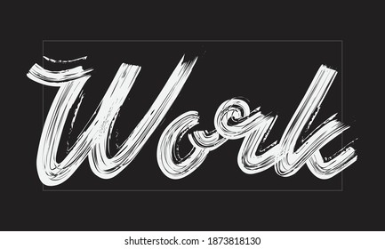 Tipografía del trabajo Palabras con letras de pincel modernas manuscritas en texto blanco y frase aisladas en el fondo negro
