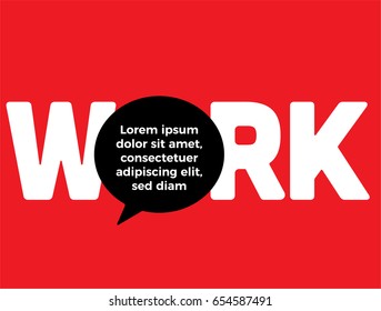 WORK Typography Speech bubble for advertising with Textbox Template. Template for an original advertisement. Vector illustration. Assign work.