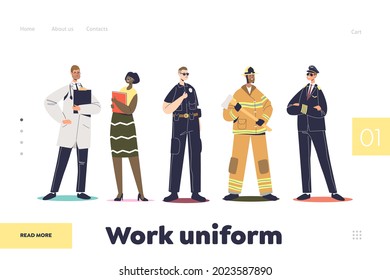 Work uniform concept of landing page with pilot, firefighter, policeman, teacher and doctor in professional wear. Group of people wearing working clothes. Cartoon flat vector illustration