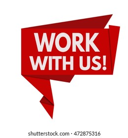 Work with us red origami speech bubble on white background, vector illustration