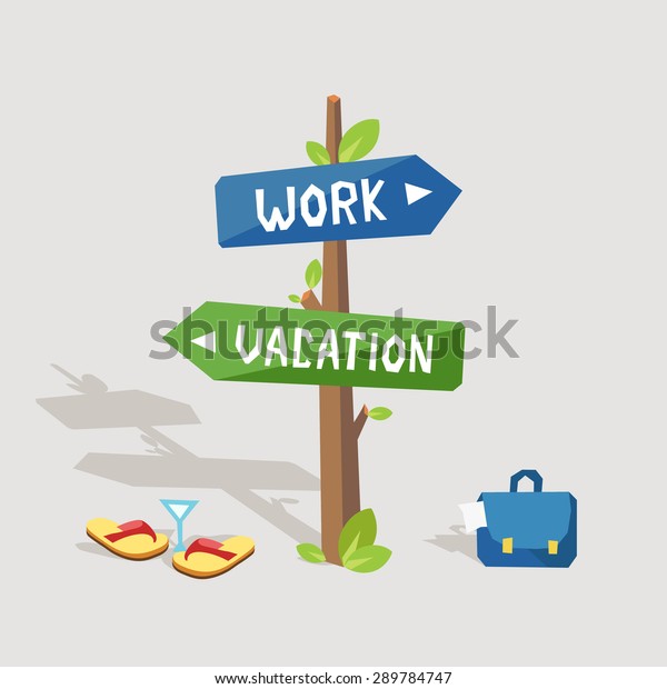  Image  vectorielle de stock de Travail  ou vacances  Panneau 