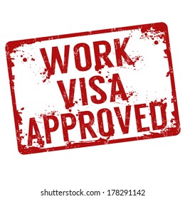 Work visa approved grunge rubber stamp on white, vector illustration