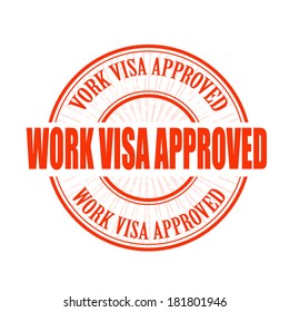 Work Visa Approved Grunge Stamp With On Vector Illustration
