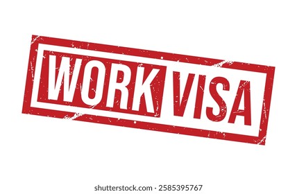 WORK VISA Red rubber stamp on white background. WORK VISA stamp sign. WORK VISA stamp.