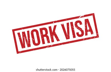 Work Visa Rubber Grunge Stamp Seal Vector Illustration