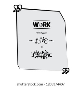 work without love is slavery motivational quote