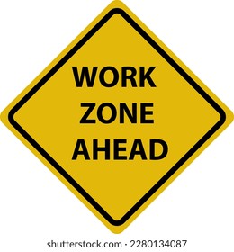 Work zone ahead warning sign, warning sign with text, vector illustration..eps