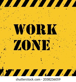 Work zone informational banner. Hazard area symbol. Vector illustration on yellow