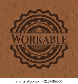 Workable Retro Style Wood Emblem. Vector Illustration. 