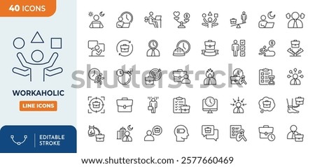Workaholic line Editable Icons set. Workaholic and workaholism icon set. containing Busy, rushed, burnout, tired, overworked and more.