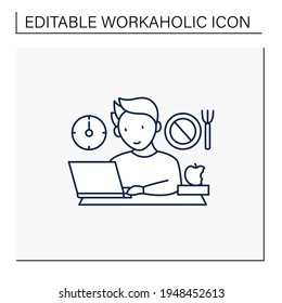 Workaholic line icon.Skip lunch breaks through work. Man at laptop. Hard working.Overworking concept.Isolated vector illustration.Editable stroke