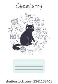 Workbook cover for school subject chemistry with a cute cat. Back to school background with doodle objects and place for personal info. Education and training pattern