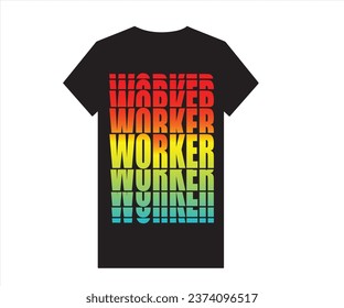 worker best typography tshirts design 