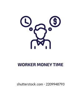 worker money time icon from business collection. Thin linear worker money time, money, time outline icon isolated on white background. Line vector worker money time sign, symbol for web and mobile