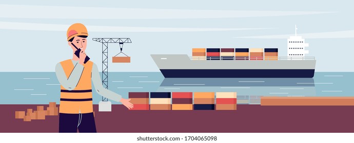 Worker in sea port looking at ferry ship with cargo containers and crane moving shipment containers on shore. Flat vector illustration of cartoon man talking on radio.