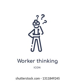 worker thinking icon from people outline collection. Thin line worker thinking icon isolated on white background.