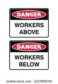 Workers Above and Workers Below Signs - Danger Signs - Working Area, Industrial equipment, protection signs