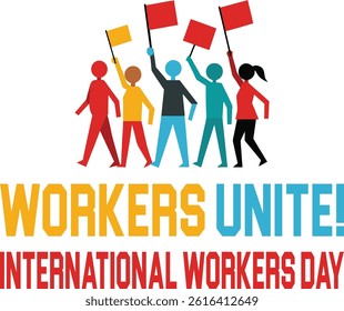 Workers Unite International Workers day, 1st May International workers day, May Day Typographic Design Elements Creative Labor Day Text