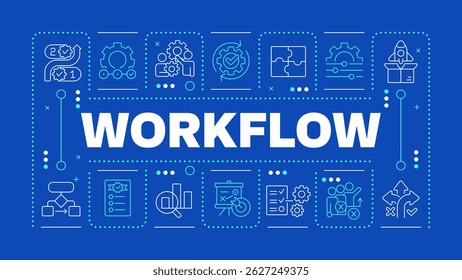 Workflow blue word concept. Collaboration, partnership. Business planning, strategy. Horizontal vector image. Headline text surrounded by editable outline icons